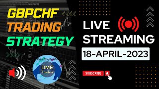 FOREX - LIVE STREAMING l GBPCHF TRADING PLAN l TAMIL l 18-04-2023 l CURRENCY TRADING l @dmetraders