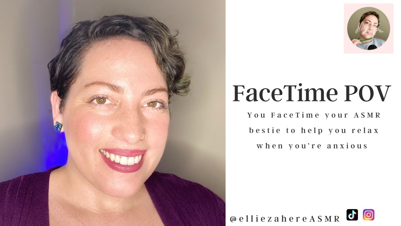 ASMR | FaceTime POV | You FaceTime your ASMR bestie to help you relax ...