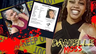 Mother Vanishes on Day Before Easter | The Danielle Moss Story