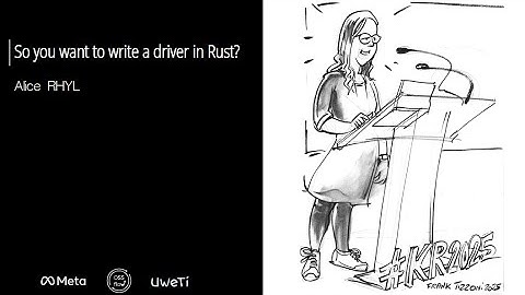 Kernel Recipes 2025 - So you want to write a driver in Rust?