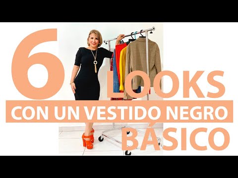 6 LOOKS CON BASICO VESTIDO NEGRO/6 LOOKS WITH BASIC BLACK DRESS