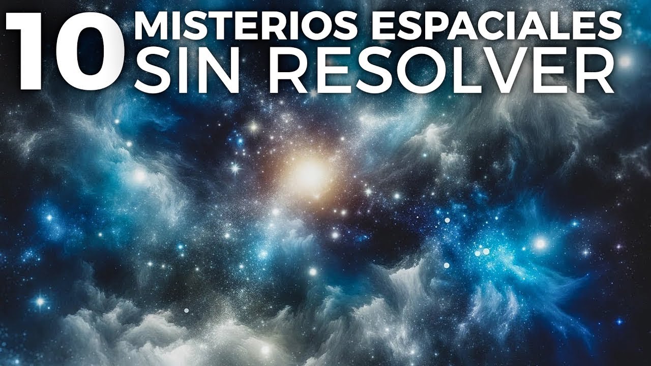 10 Misterios Espaciales SIN RESOLVER Hasta Hoy - YouTube