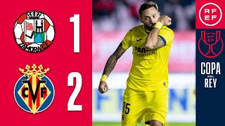 Resumen | Copa del Rey | Zamora CF 1-2 Villarreal CF | Segunda Eliminatoria