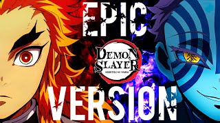 Demon Slayer - Rengoku VS Akaza Theme Epic Version (Mugen Train OST Cover)