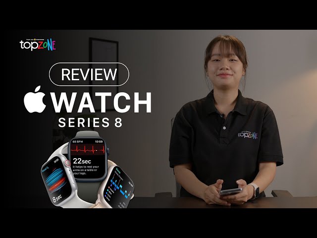 Đánh giá chi tiết Apple Watch Series 8: CÓ ĐÁNG MUA?? - Top Review