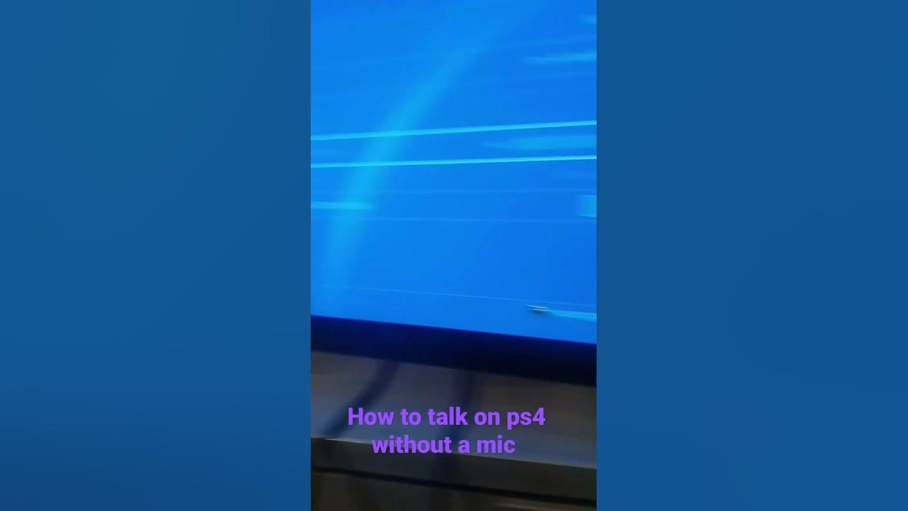 how-to-talk-on-ps4-without-mic-youtube