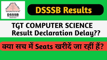 TGT Computer Science Result Declaration Delayed ?? DSSSB Results 2021
