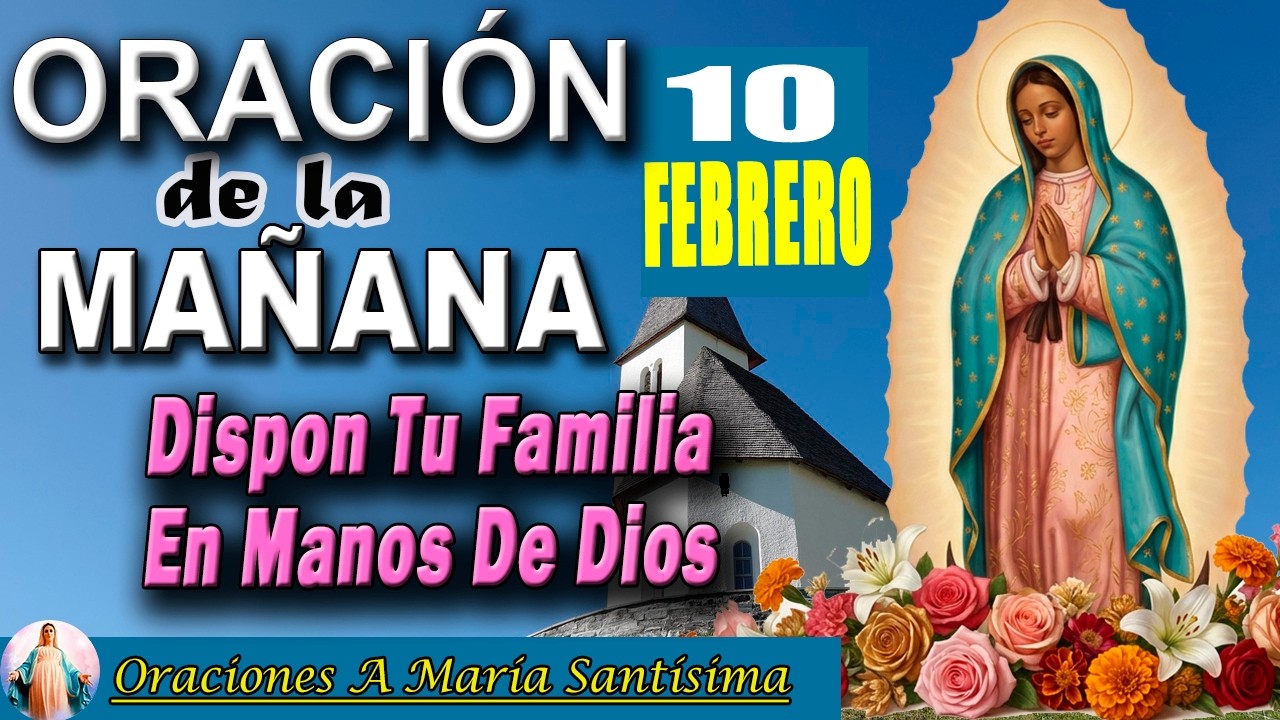 Oración de la mañana _ Oración Poderosa por el Hogar y la Unidad ...