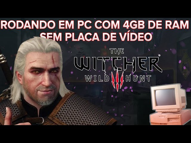 The Witcher 3 PC FRACO RAM Intel Celeron Sem placa de video 2.347  visualizações 3 semanas atrás 305 1 Compartil.. Download Salvar JB Pc Fraco  es Bae INSCRITO À 3,53 mil inscritos lá - iFunny Brazil