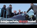 Cumhurbaşkanı Erdoğan ve Putin, Rus savaş uçağı SU-57'yi inceledi