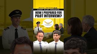 How I Prepared for Pilot Interview