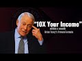 How to 10X Your Income in Just One Month | Brian Tracy’s Proven Formula  |#briantracy