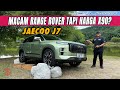 Jaecoo j7  macam range rover tapi harga x90