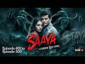Saaya: A Cursed Love Story 401  to 500 | Pocket FM