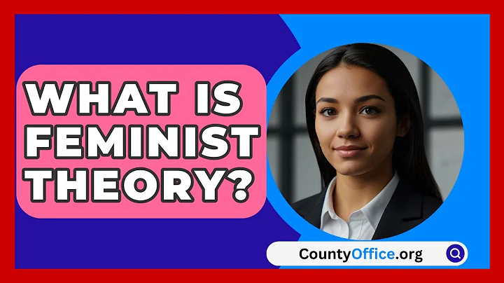 What Is Feminist Theory? - CountyOffice.org