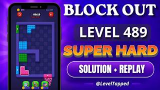 Block Out Level 489 Solution Explained ✅ | Super Hard + Replay