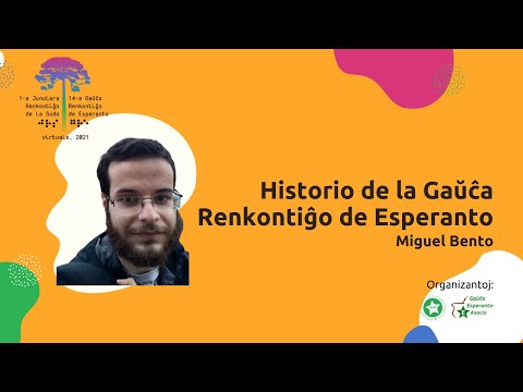 14-a GRE kaj 1-a JRS: Historio de la Gaŭĉa Renkontiĝo de Esperanto (Miguel Bento)