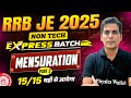 RRB JE 2025 | Mensuration - Advanced Maths 02 | RRB JE Non Express 2025 | Mensuration For RRB JE
