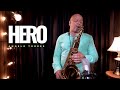 Hero mariah carey angelo torres  saxophone cover