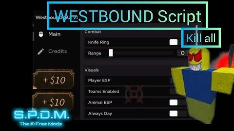 Westbound script *OP* SCRIPT Kill all, hitbox, no fall damage Arcues X westbound script