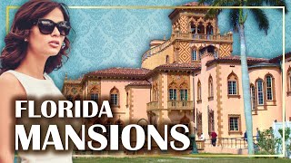 11 Must-See MANSIONS in FLORIDA