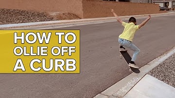 How to ollie off a curb!