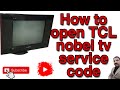TCL Nobel Crt Tv Service Menu Code