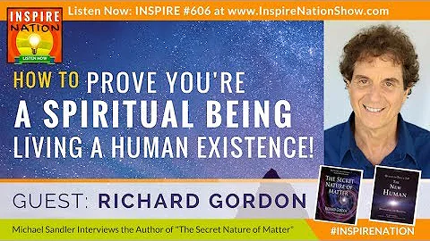 RICHARD GORDON: How to Prove You're a Spiritual Be...