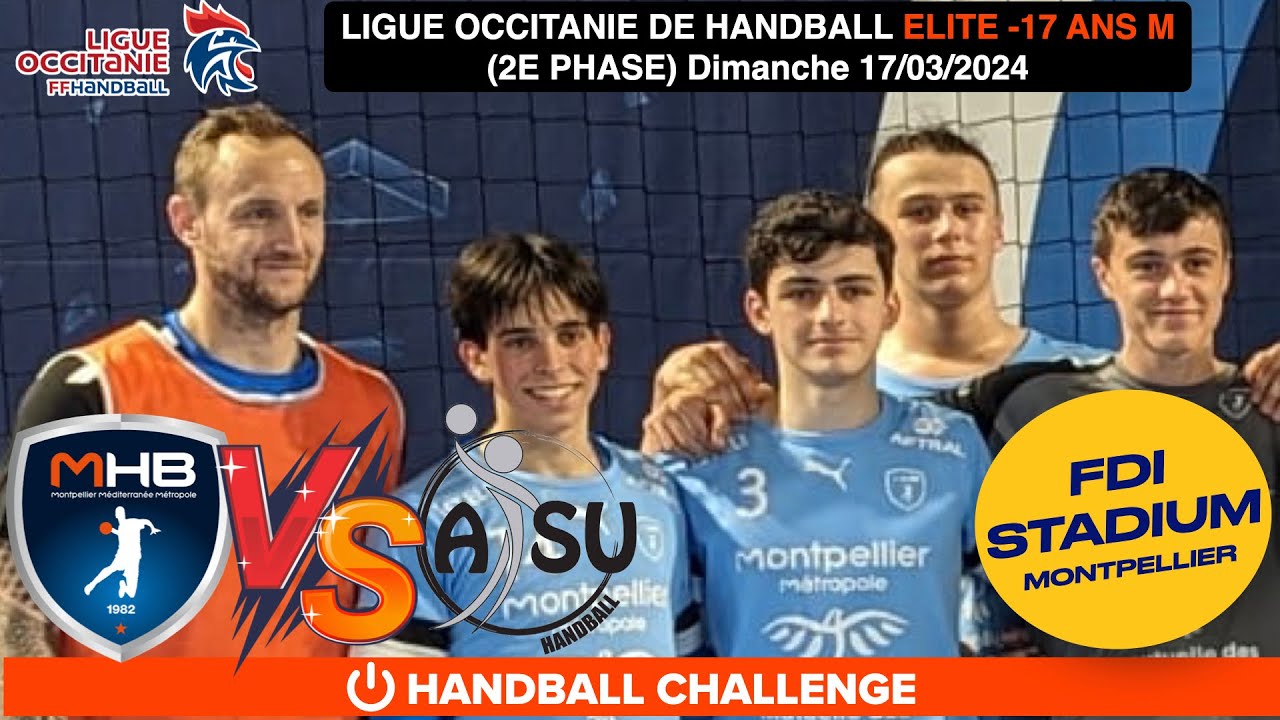 MONTPELLIER HB VS L'UNION AS HB U17 D1 LIGUE OCCITANIE