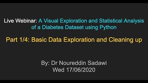 Live Webinar: Analysis of a Diabetes Dataset using Python - Part 1/4