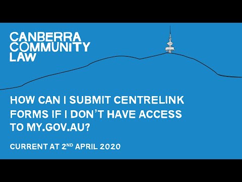 How can I submit Centrelink forms if I don’t have access to my.gov.au?