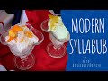 Ep157 syllabub moderne  comment prparer un dessert anglais moderne