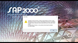 Unable to find license error fix in SAP2000