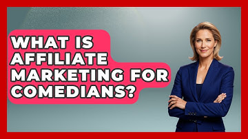 What Is Affiliate Marketing For Comedians? - Open Mic Manual