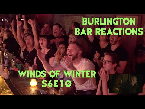 GAME OF THRONES Reactions at Burlington Bar S6E10 /// WINDS OF WINTER Pt 1 \\\