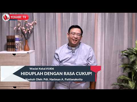 WASIAT KEKAL 1806 - HIDUPLAH DENGAN RASA CUKUP!