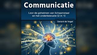 Luisterboek: Communicatie: Leer de geheimen van lichaamstaal en het onderbewuste (2 in 1) - Gerar...