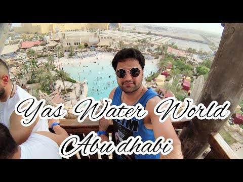 YAS Water World Abu Dhabi