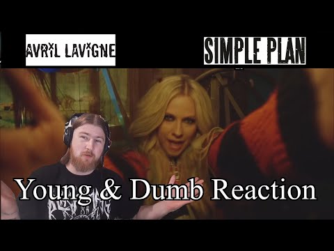 METALHEAD LISTENS TO POP PUNK | Avril Lavigne Ft Simple Plan | Young & Dumb | Reaction