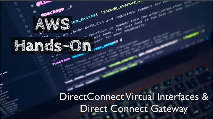 DirectConnect Virtual Interfaces and DirectConnect Gateway