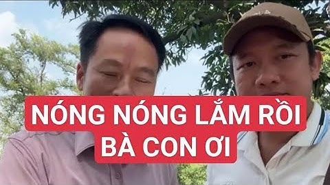 Nóng Nóng Lắm Rồi Bà Con Ơi#suminhtue 