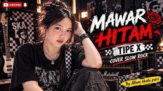 BLACK ROSE TIPE-X slow rock cover by aRumi khaila putri