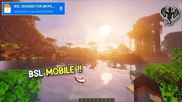 🔥Bsl Shader Minecraft PE 1.19 / 1.20 Render Dragon [ 100% Working ]