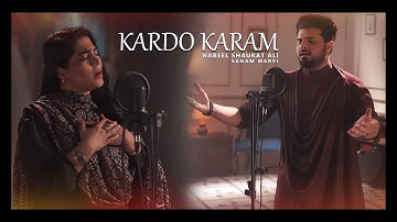 Kardo Karam by Nabeel Shaukat Ali Feat. Sanam Marvi | Beautiful Naat | Islamic Songs 2021