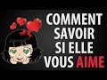 Comment Savoir si une Fille T'Aime (INSTANTANÉMENT) | Est-elle Intéressée ?