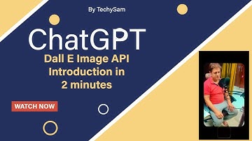 ChatGPT DALL What is Dall E Image API Introduction in 2 minutes