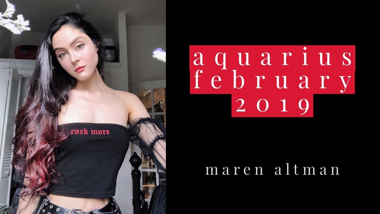 aquarius february 2019 forecast // monthly horoscope // maren altman