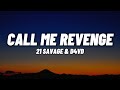 21 Savage, d4vd - Call Me Revenge (Call of Duty: Modern Warfare 3 - Lyrics)