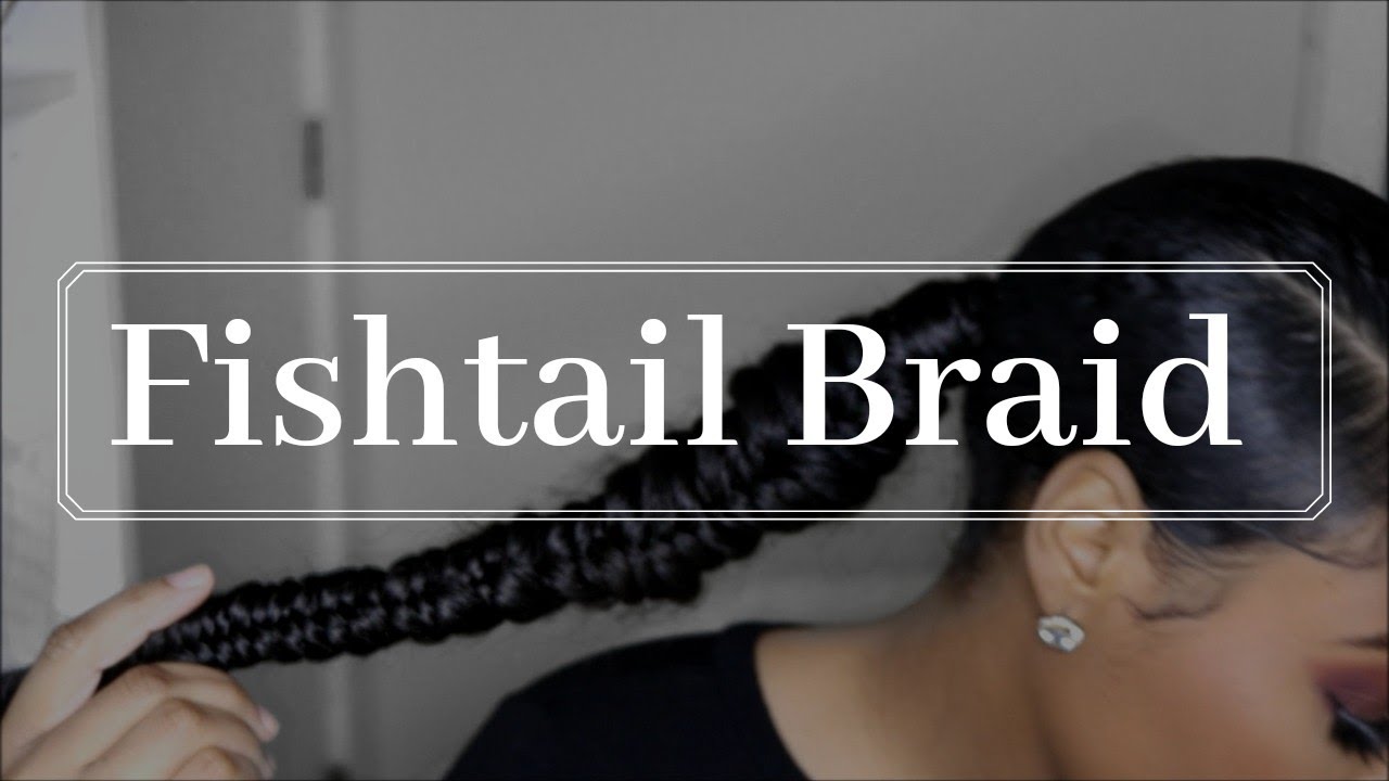Fishbrade HOW TO FISHTAIL BRAID - YouTube