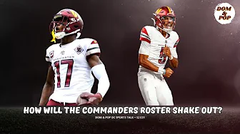 Who Will Make The ‪@commanders‬ Final Roster?!? | DOM & POP S2 E31 thumbnail